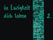 In Ewigkeit Dich Loben, Band 2