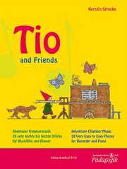 Tio and Friends - Abenteuer Kammermusik