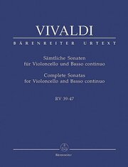 Sämtliche Sonaten für Violoncello und Basso continuo RV 39-47