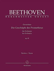 Ouvertüre 'Die Geschöpfe des Prometheus' für Orchester op. 43