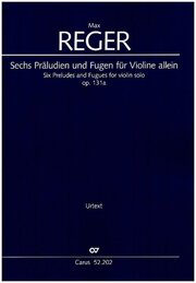 Sechs Präludien und Fugen für Violine allein op. 131a