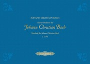 Clavier-Bchlein fr Johann Christian Bach c. 1745 -URTEXT- (in Leinen gebunden, mit Goldprgung / clothbound edition with gold embossing)