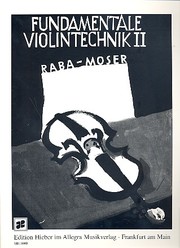 Fundamentale Violintechnik II