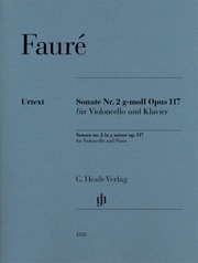 Gabriel Fauré - Violoncellosonate Nr. 2 g-moll op. 117