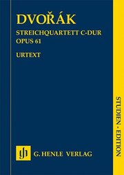 Antonín Dvorák - Streichquartett C-dur op. 61