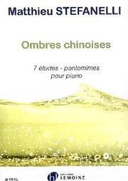 Ombres chinoises: 7 Etudes - Pantomimes