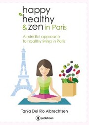 Happy healthy and zen in Paris - Cover