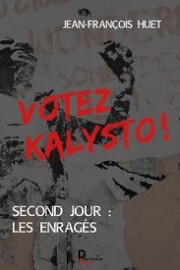 Votez Kalysto ! - Tome 2
