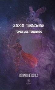 Zaxia Tracker - Tome II