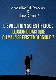 L'évolution scientifique : illusion didactique ou malaise épistémologique ?