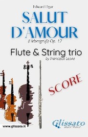 Salut d'amour - Flute & Strings (score)