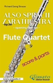 Also Sprach Zarathustra - Flute Quartet (parts&score)