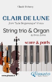String trio and Organ Score: Clair de Lune