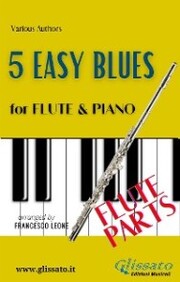 5 Easy Blues - Flute & Piano (Flute parts)