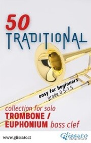 50 Traditional - collection for solo Trombone or Euphonium (bass clef) - Cover