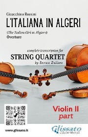 Violino II part of 'L'Italiana in Algeri' for String Quartet