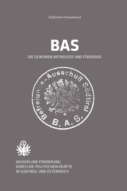 BAS - Die geheimen Mitwisser und Förderer