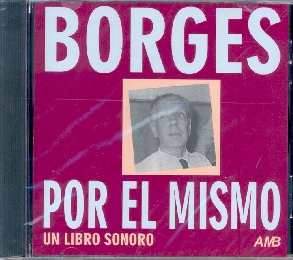 Borges por es mismo
