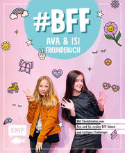 BFF Ava & Isi - Das Freundebuch