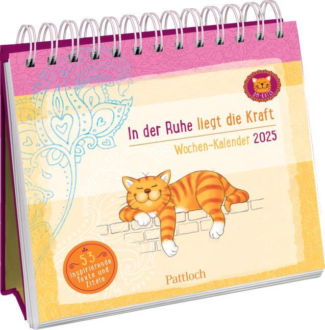 Wochenkalender　der　liegt　Ruhe　Kraft　Bücherlurch　2025:　GmbH　Om-Katze:　In　die　(Spiralbindung)