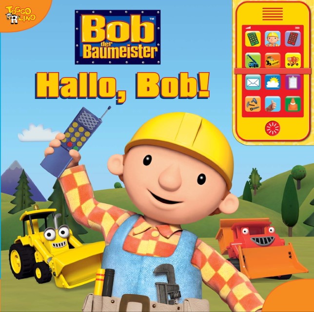 Bob der Baumeister - Hallo, Bob! (Pappeinband)