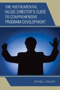 oscuridad adjetivo genio The Instrumental Music Director's Guide to Comprehensive Program  Development (E-Book, EPUB) | Buchhandlung Bestenbostel