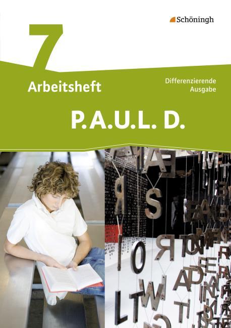 P.A.U.L Differenzierende Ausgabe: Arbeitsheft 9 D - Persönliches Arbeits- und Lesebuch Deutsch 