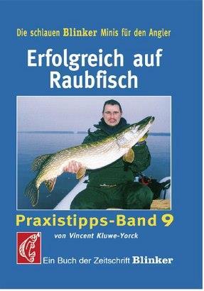 Schnur & Vorfach Blinker Minis Knoten Praxistipps Band 4 Ein Buch der Zeitschrift 'Blinker' 