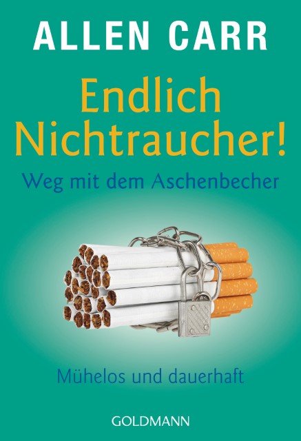 Endlich Nichtraucher! Weg mit dem Aschenbecher (kartoniertes Buch