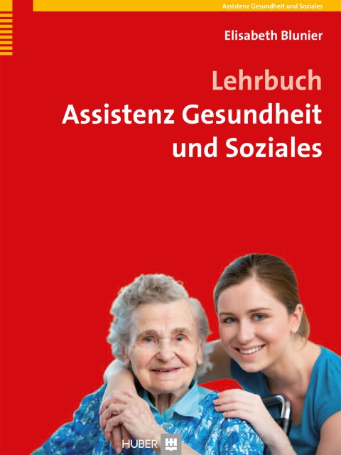 Lehrbuch Assistenz Gesundheit und Soziales von Elisabeth Blunier  (gebundenes Buch)