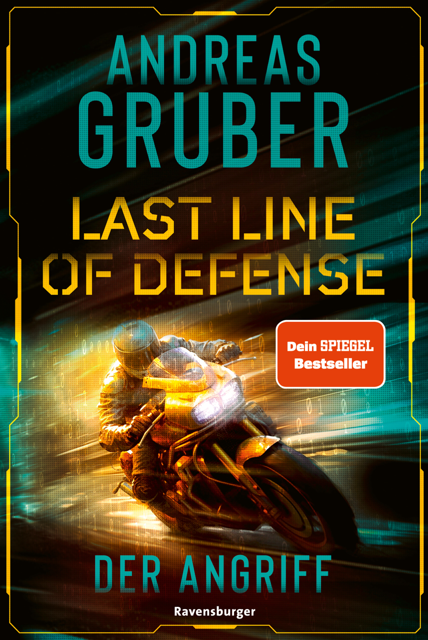 Last Line of Defense, Der Angriff. Die neue Action-Thriller-Reihe von Nr. 1 SPIEGEL-Bestsellerautor Andreas Gruber!