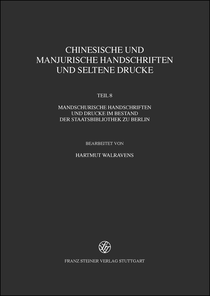 Chinesische und manjurische Handschriften und seltene Drucke ...