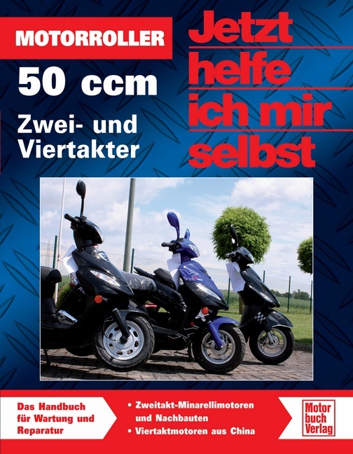 Motorroller - 50 ccm, Zwei- und Viertakter von Christoph Pandikow  (kartoniertes Buch)