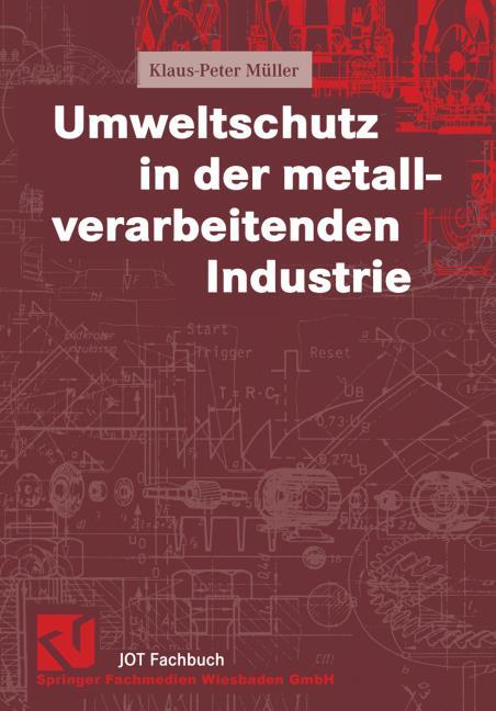 Umweltschutz in der metallverarbeitenden Industrie (kartoniertes Buch)
