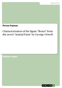 Characterization of the figure 'Boxer' from the novel 'Animal Farm' by  George Orwell (E-Book, PDF) | Buchhandlung Bestenbostel
