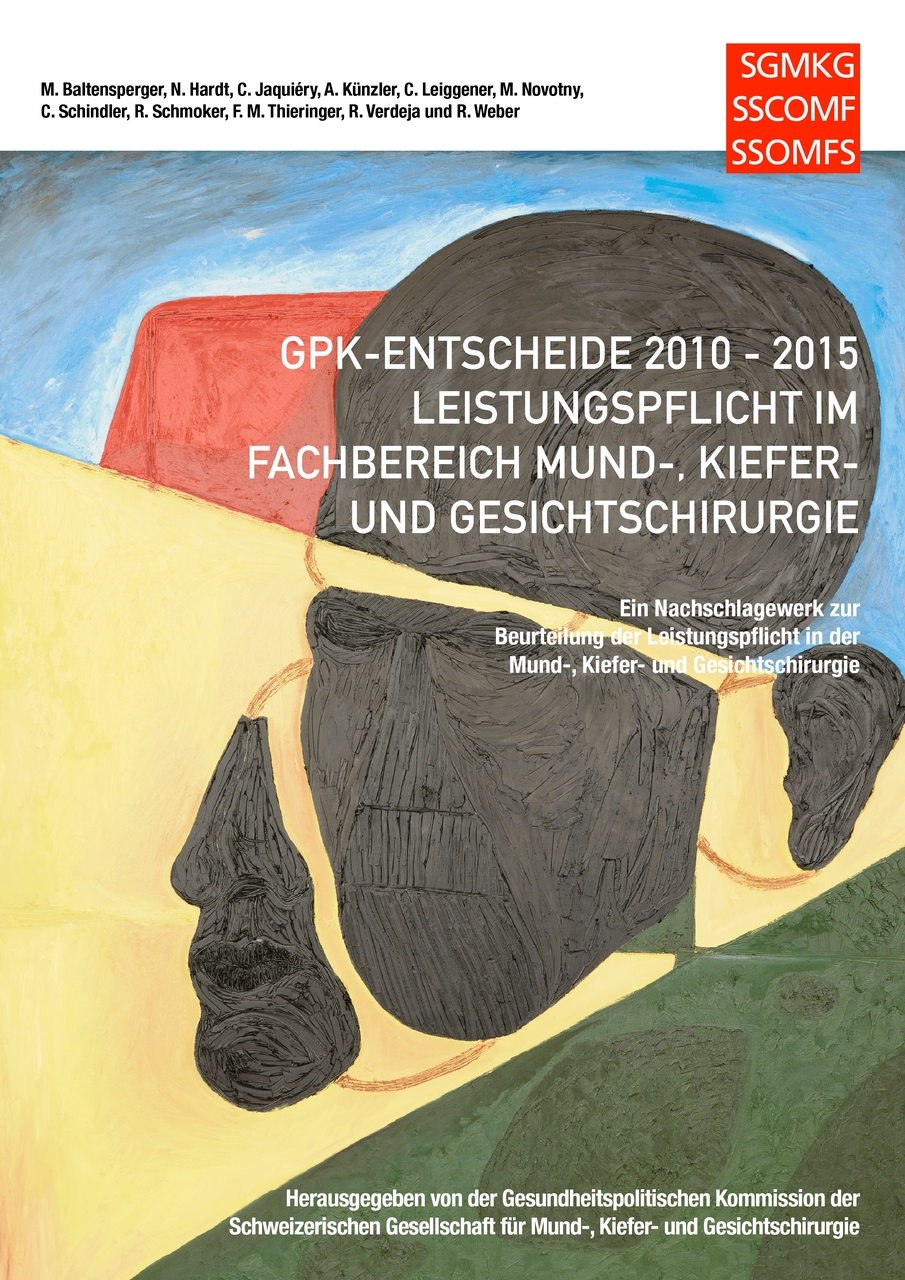 GPK-Entscheide　2010-2015:　(E-Book,　Bücherlurch　Gesichtschirurgie　Kiefer-　in　Leistungspflicht　EPUB)　der　Mund-,　und　GmbH