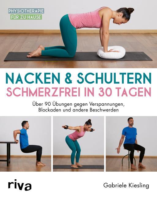 Nacken & Schultern - schmerzfrei in 30 Tagen von Gabriele Kiesling  (kartoniertes Buch)