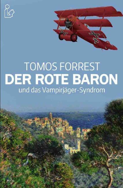 DER ROTE BARON UND DAS VAMPIRJÄGER-SYNDROM (kartoniertes Buch)