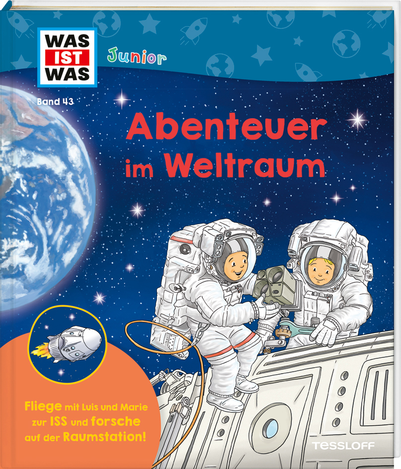 WAS IST WAS Junior Band 43 Abenteuer im Weltraum von Dr Volker  Kratzenberg-Annies (gebundenes Buch)
