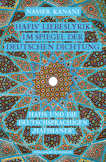 Hafis' Liebeslyrik im Spiegel der deutschen Dichtung von Nasser Kanani (kartoniertes  Buch)