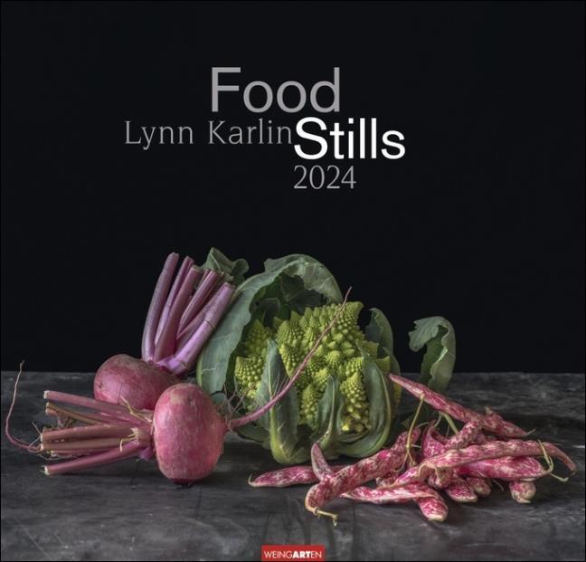 Food Stills Lynn Karlin Kalender 2024 (Spiralbindung) Immanuel