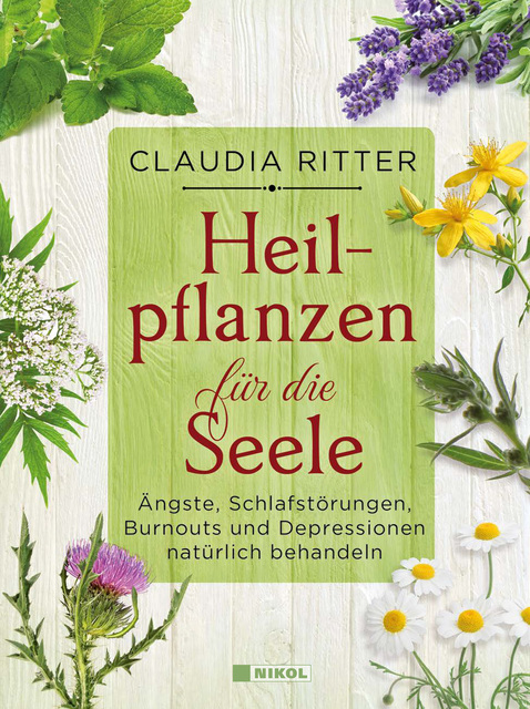 Heilpflanzen für die Seele von Claudia Ritter (gebundenes Buch)