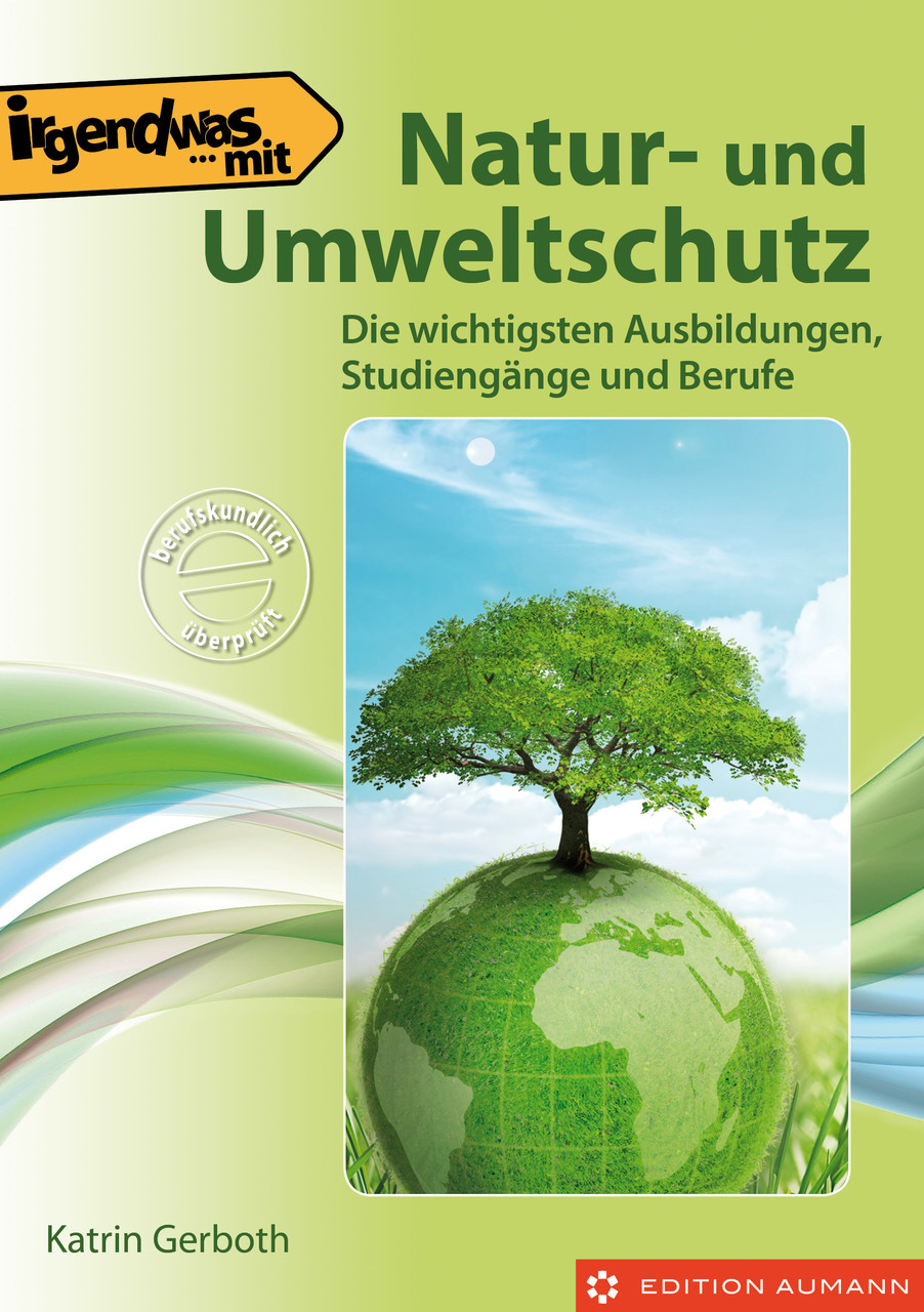 Irgendwas mit Natur- und Umweltschutz von Katrin Gerboth (E-Book