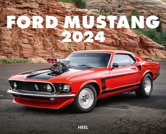 Ford Mustang Kalender 2024 (Spiralbindung) Immanuel Buchladen GmbH