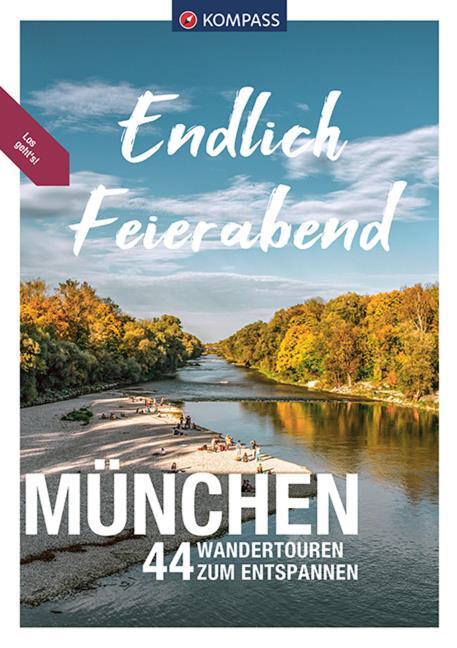KOMPASS Endlich Feierabend - München von Birgitta/Garnweidner Eder  (kartoniertes Buch)