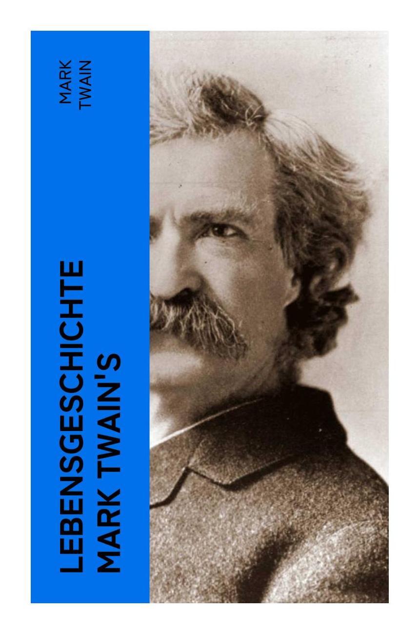 Lebensgeschichte Mark Twain's (kartoniertes Buch)